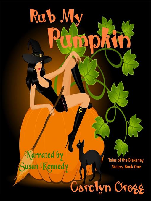 Title details for Rub My Pumpkin by Carolyn Gregg - Wait list